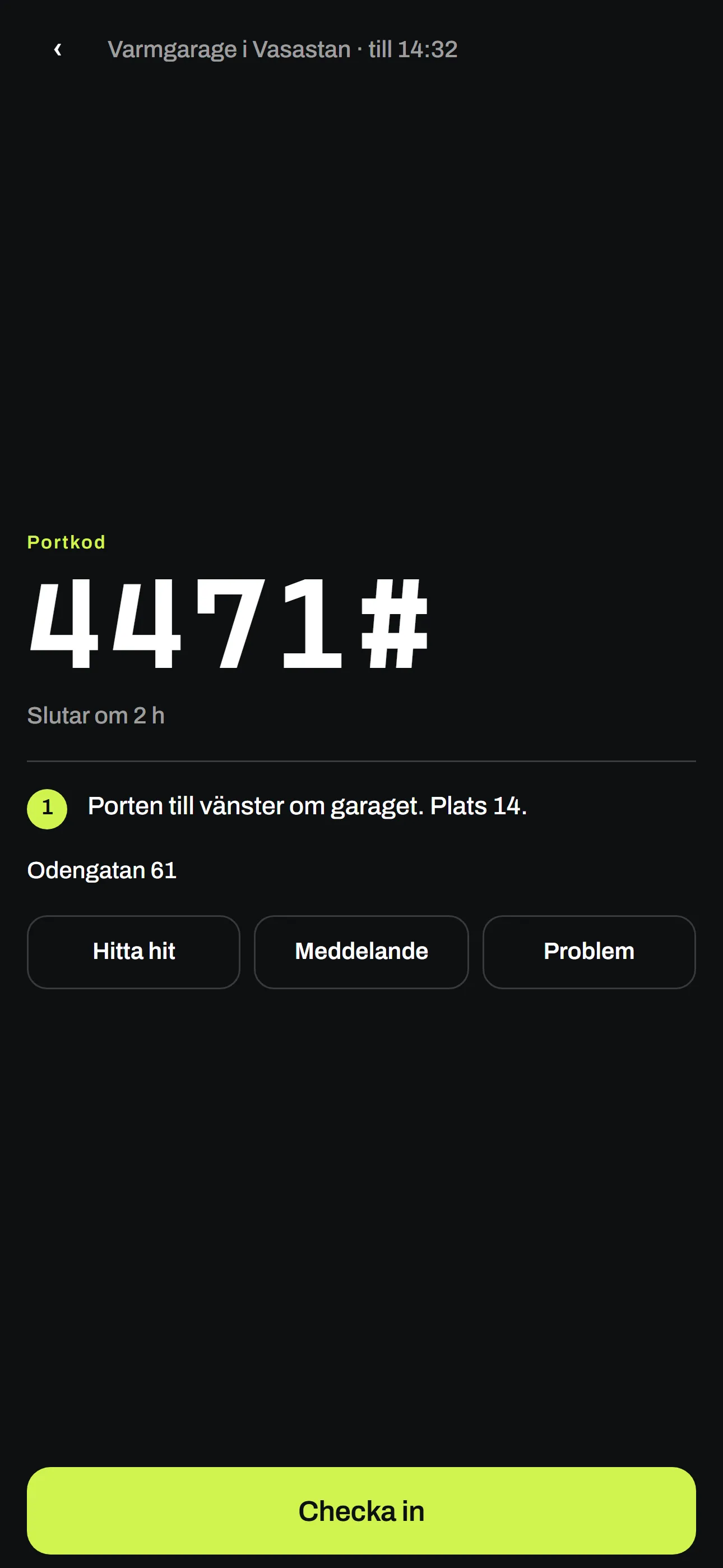 Ankomstvyn i appen med portkoden och vägen in