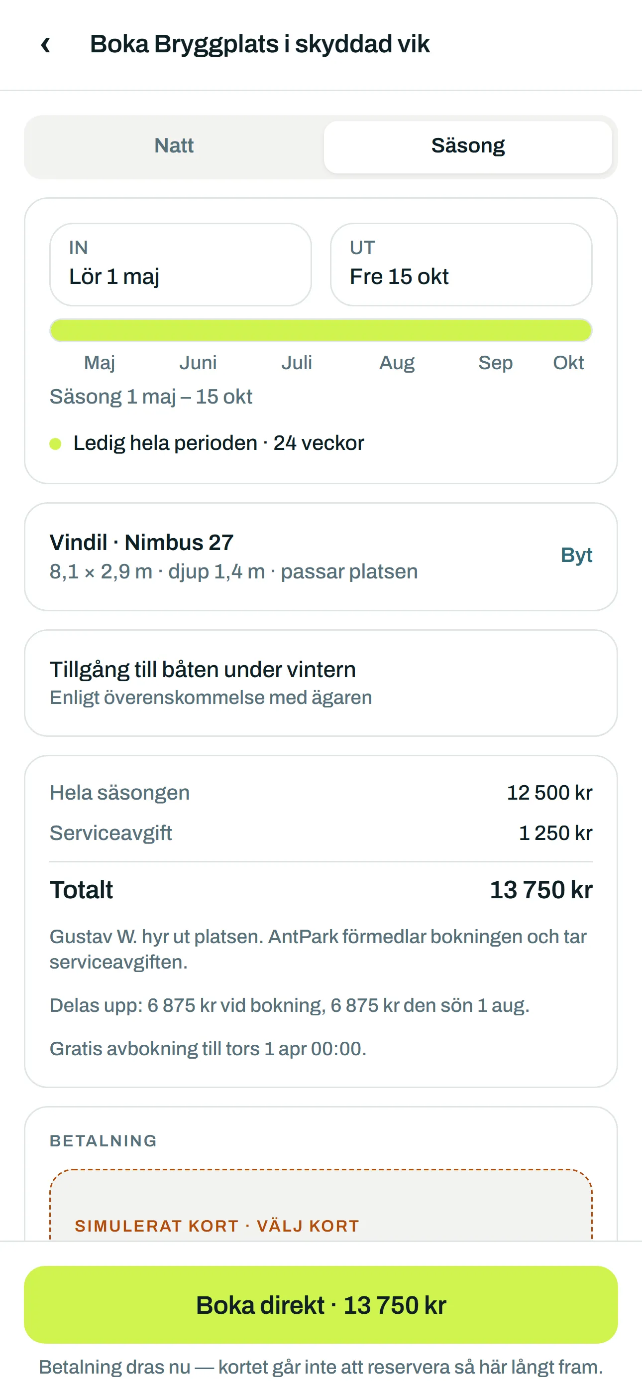 Bokningen av en bryggplats för säsongen 1 maj till 15 oktober, med summan